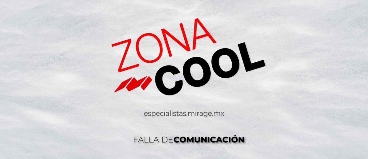 ZONA COOL❄️: Capítulo 2 (E1: falla de comunicación)